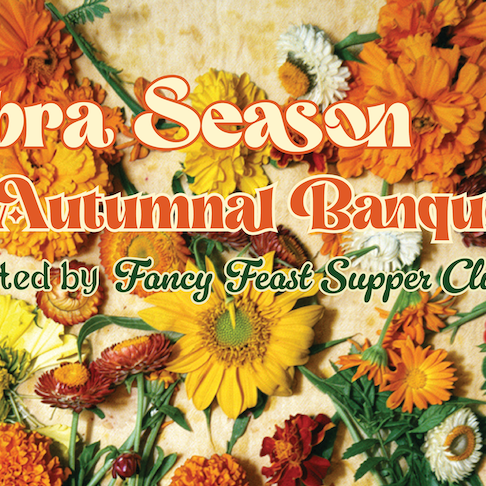 Libra Season: An Autumnal Banquet by Fancy Feast Supper Club - logo